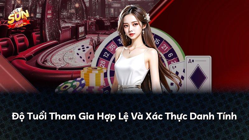 Độ Tuổi Tham Gia Hợp Lệ Và Xác Thực Danh Tính