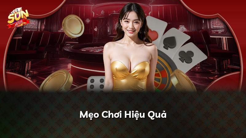 Mẹo Chơi Hiệu Quả