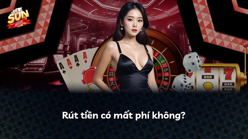 Rút tiền có mất phí không?