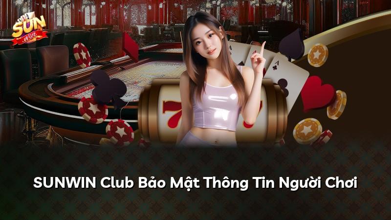 SUNWIN Club Bảo Mật Thông Tin Người Chơi