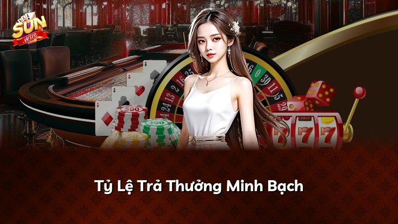 Tỷ Lệ Trả Thưởng Minh Bạch