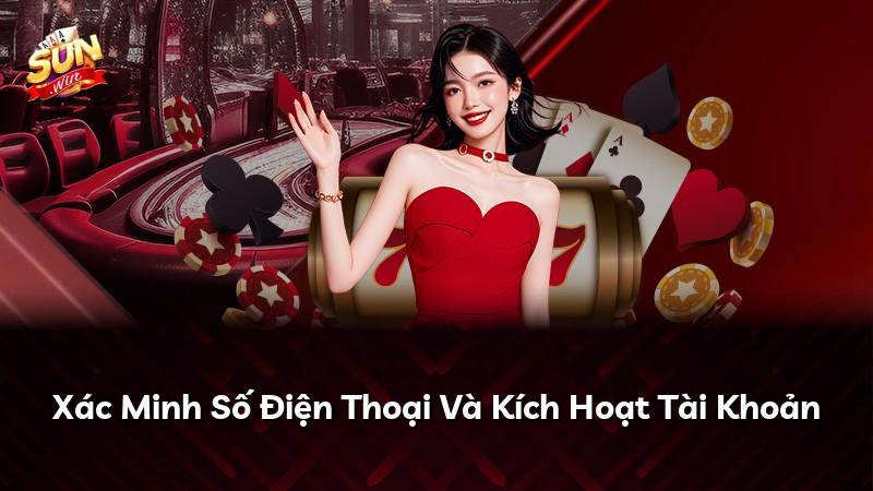 Xác Minh Số Điện Thoại Và Kích Hoạt Tài Khoản